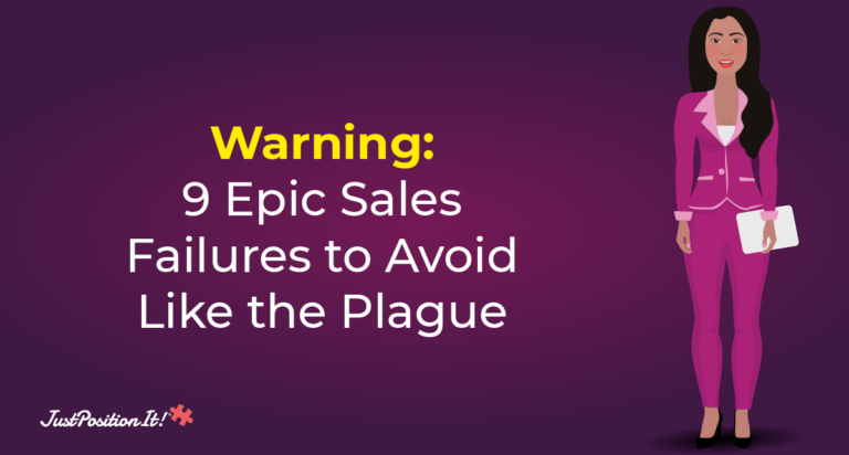 Warning: 9 Epic Sales Failures to Avoid Like the Plague