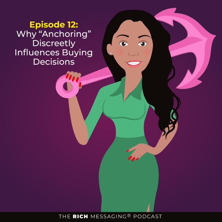 Episode 12: The Anchoring Effect (Why First Impressions Discreetly Influence Buying Decisions)